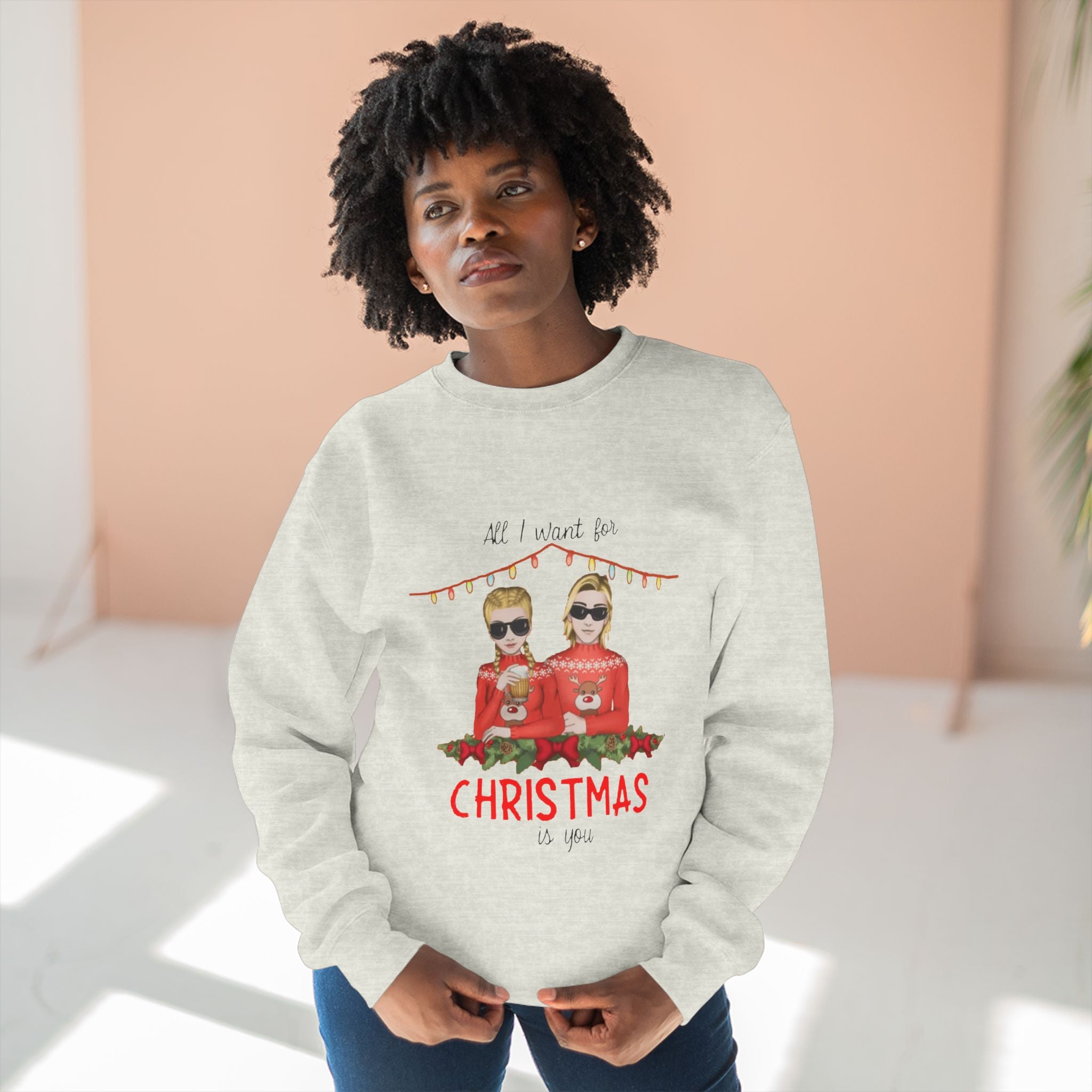All I want for Christmas is You | Unisex Heavy Blend Crewneck Sweatshirt